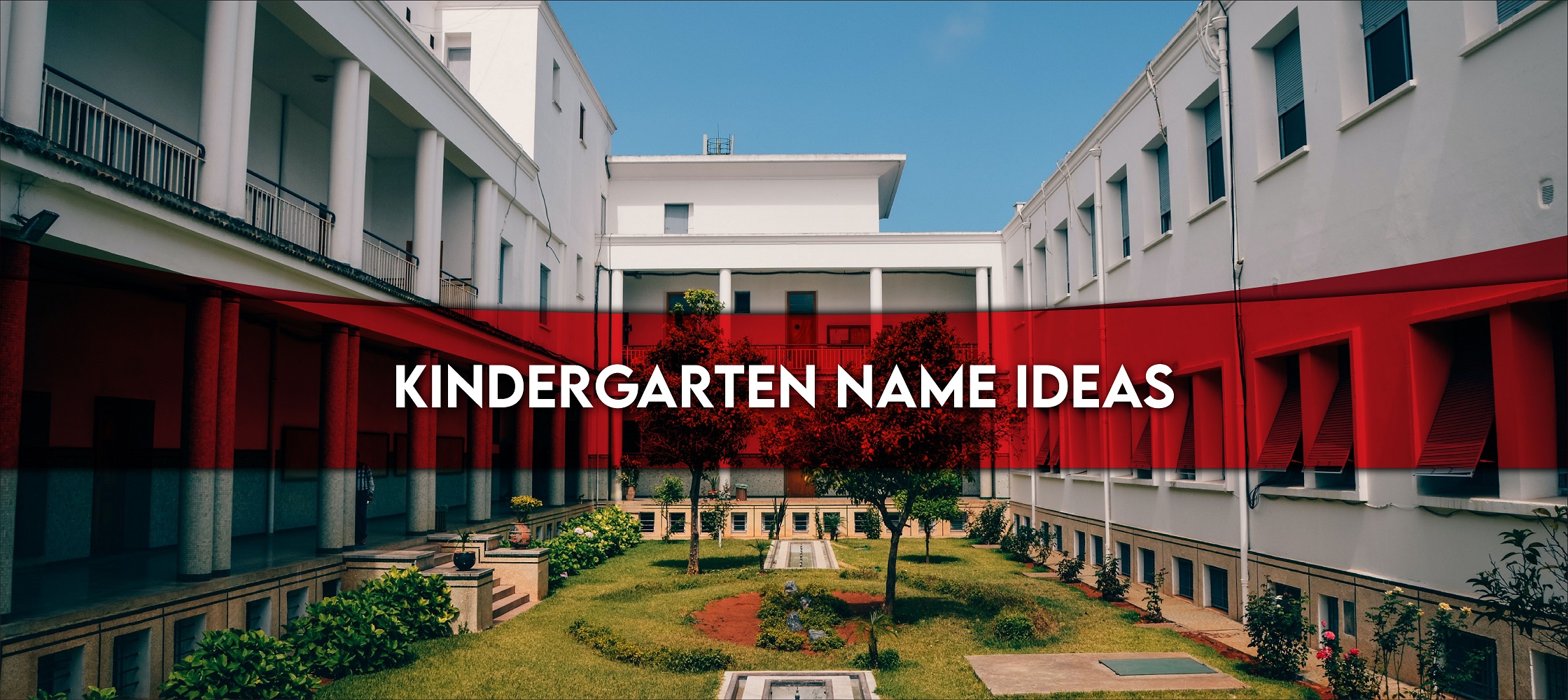 Kindergarten Name Ideas