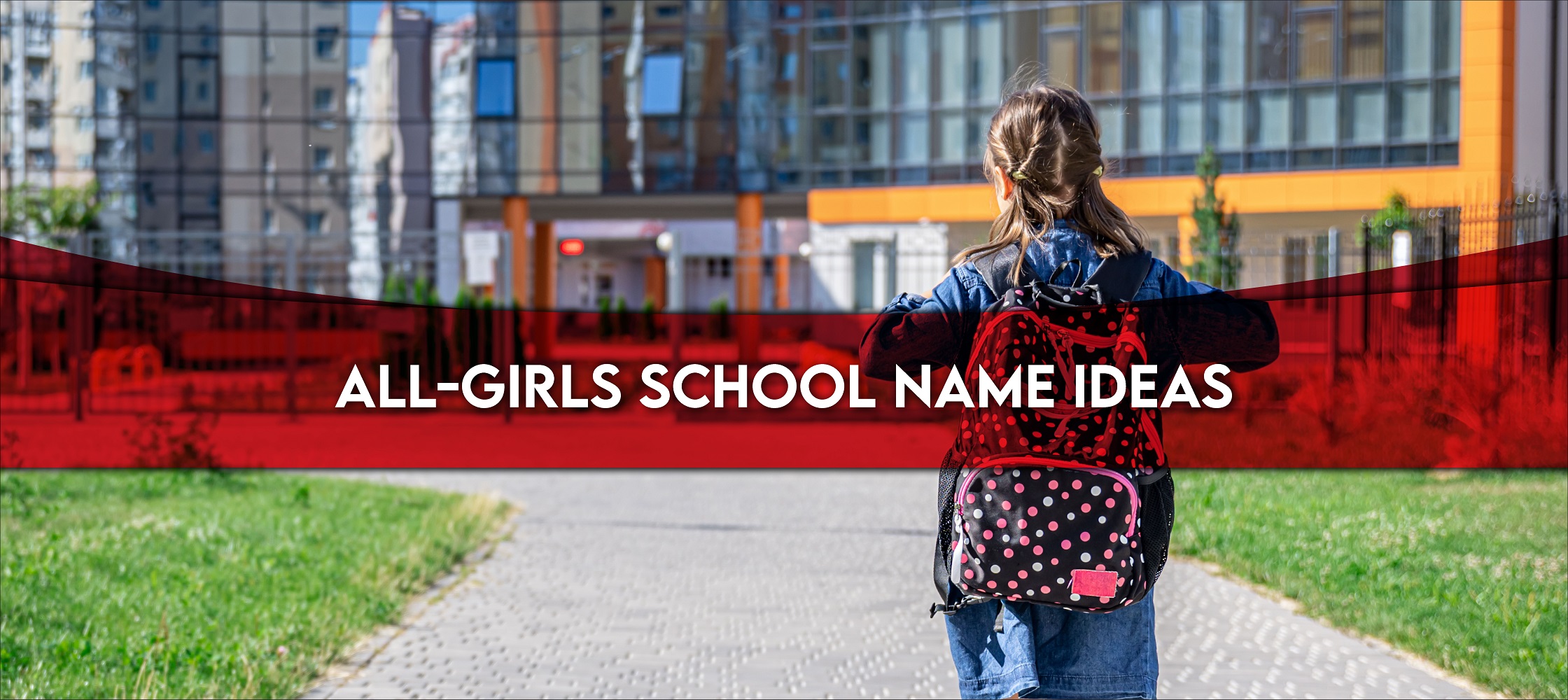 Girls School Name Ideas