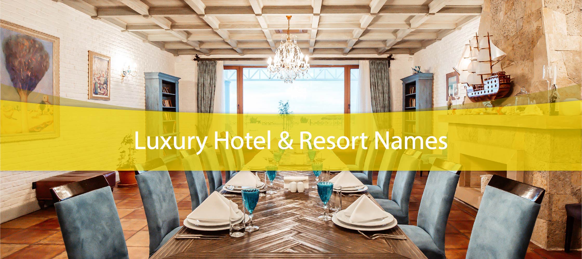 Luxury Hotel & Resort Names