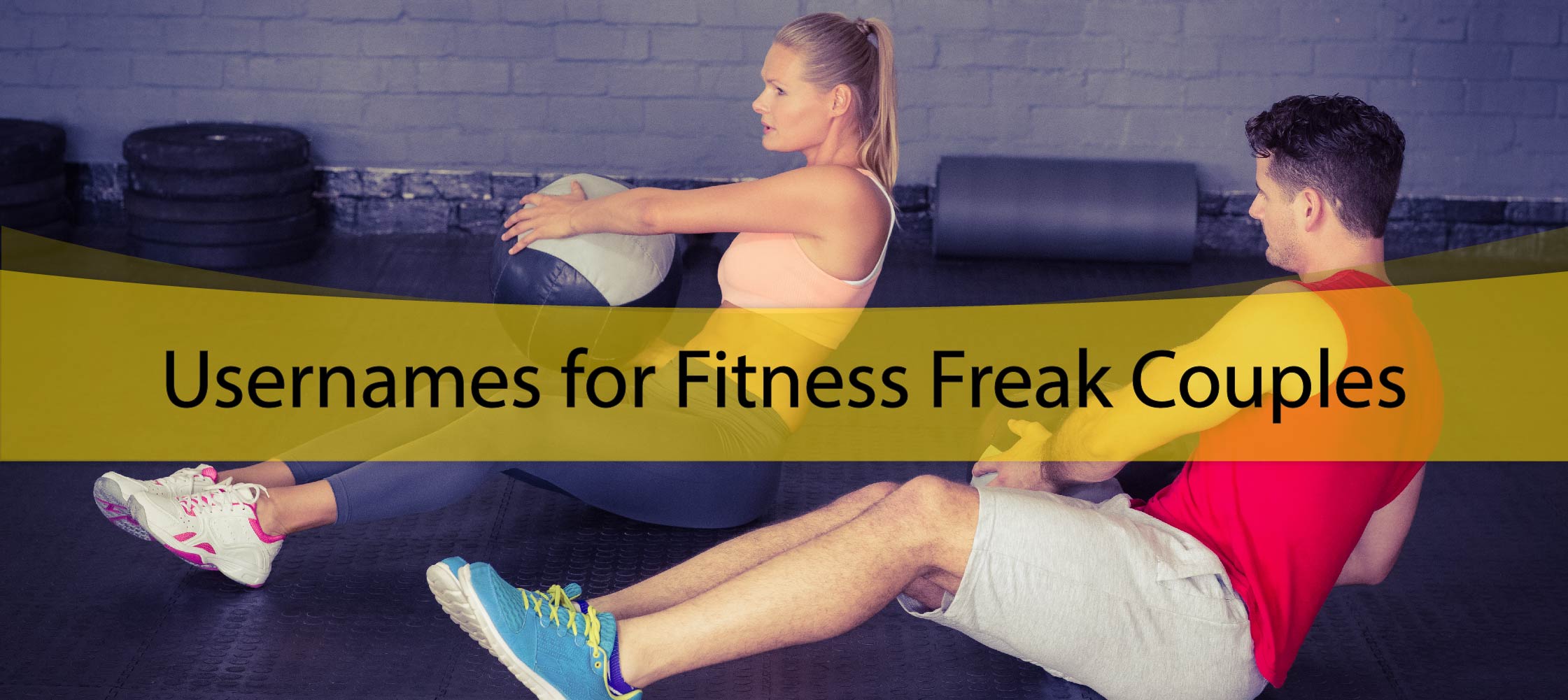 Usernames for Fitness Freak Couples
