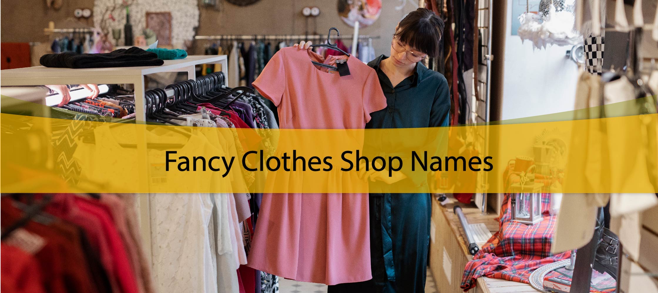 Fancy Clothes Shop Names