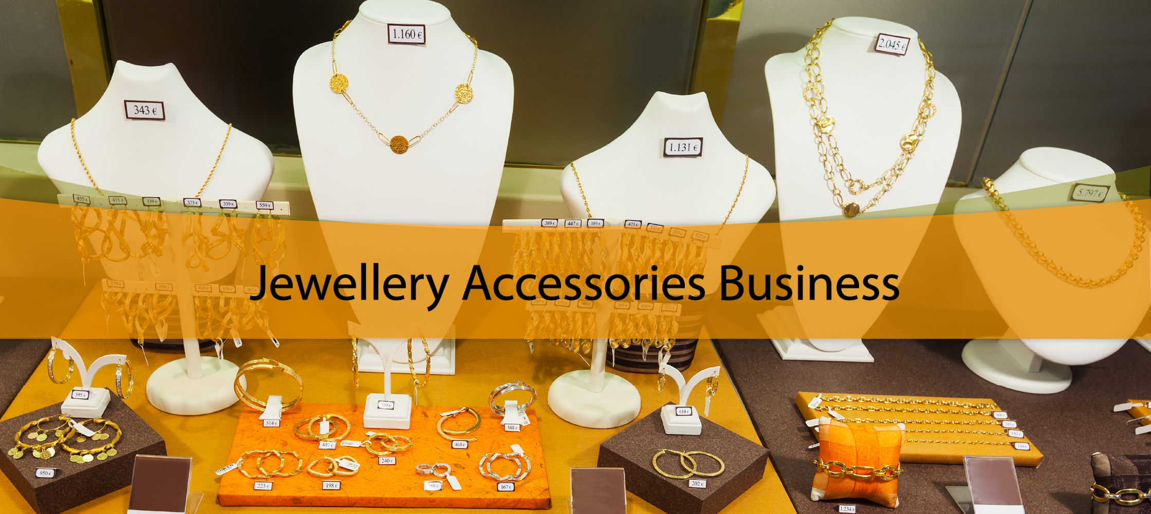 Jewellery Accessories Business