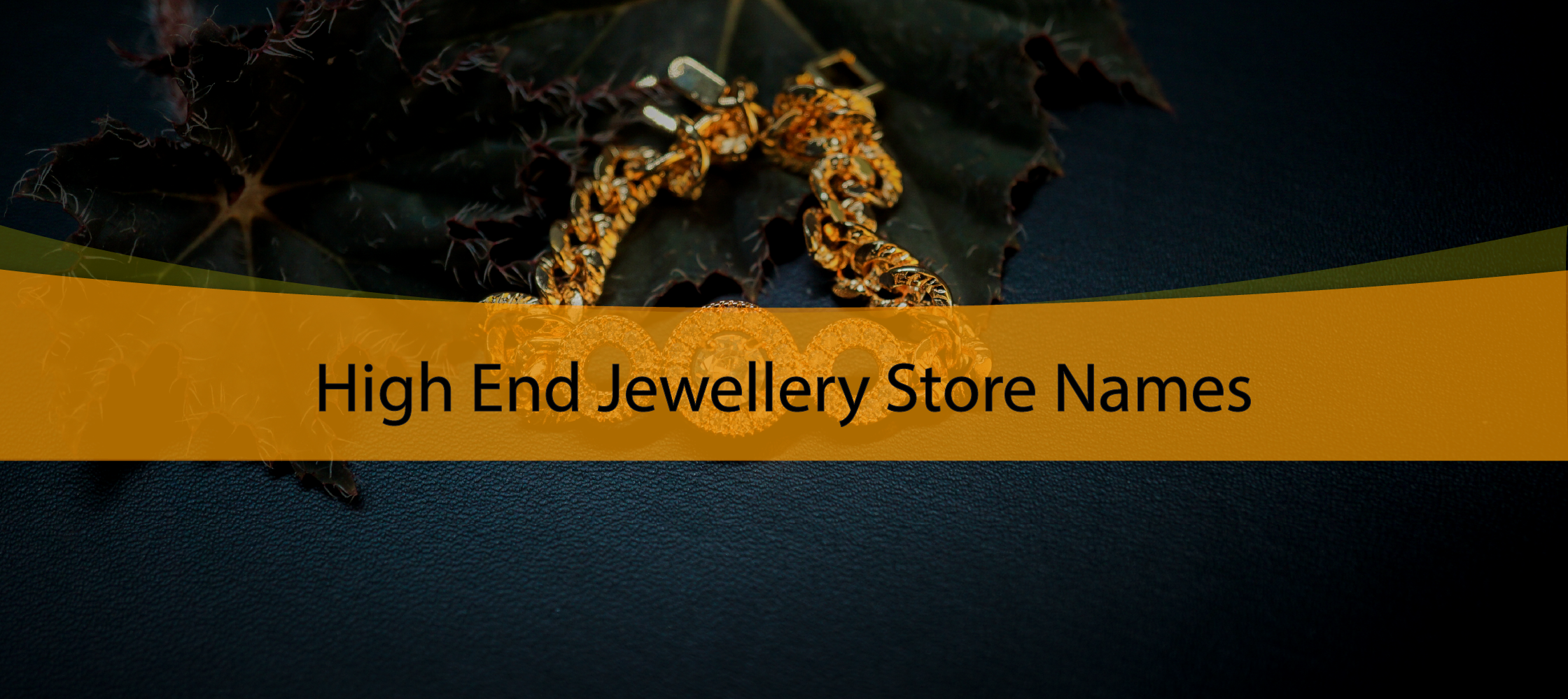 High-End Jewellery Store Names