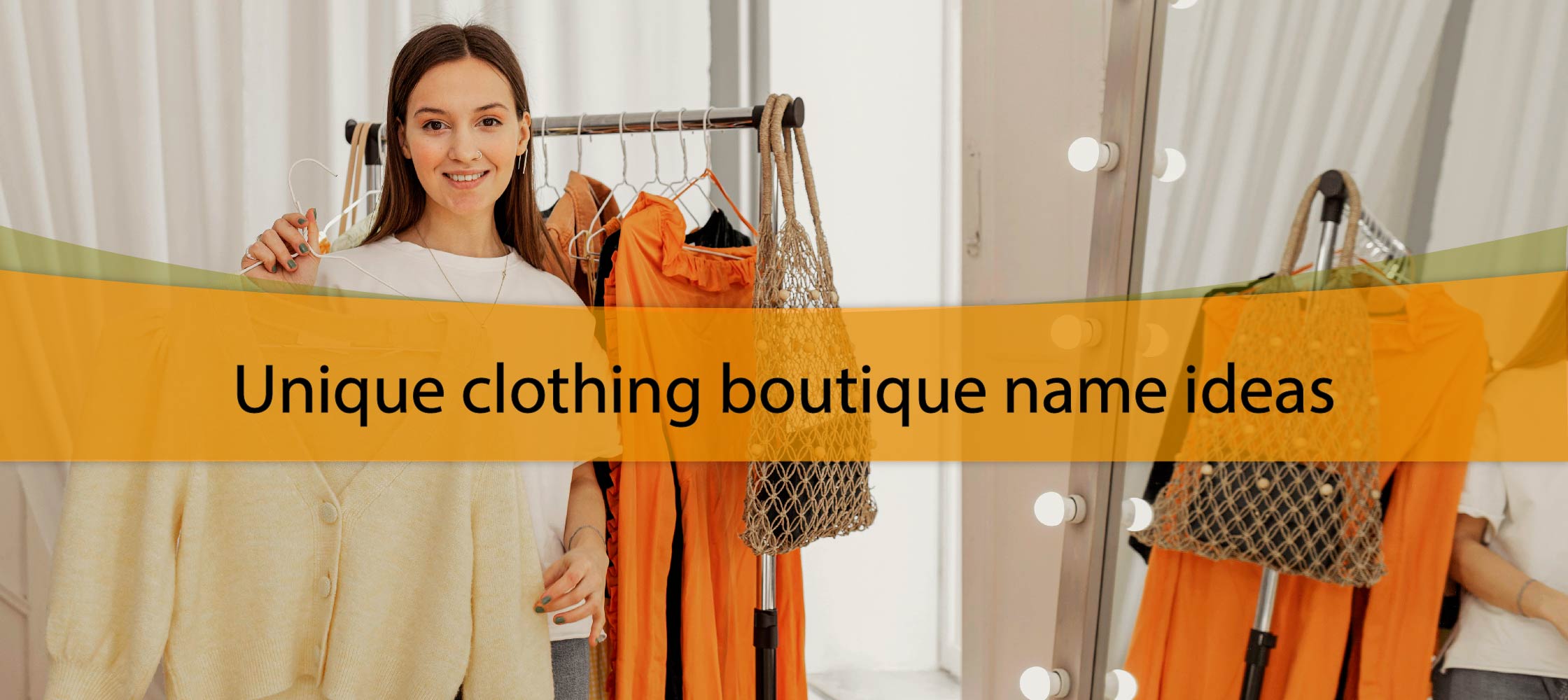 Unique clothing boutique name ideas
