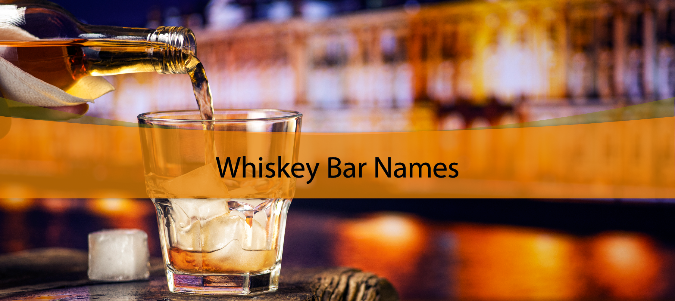 Whiskey Bar Names