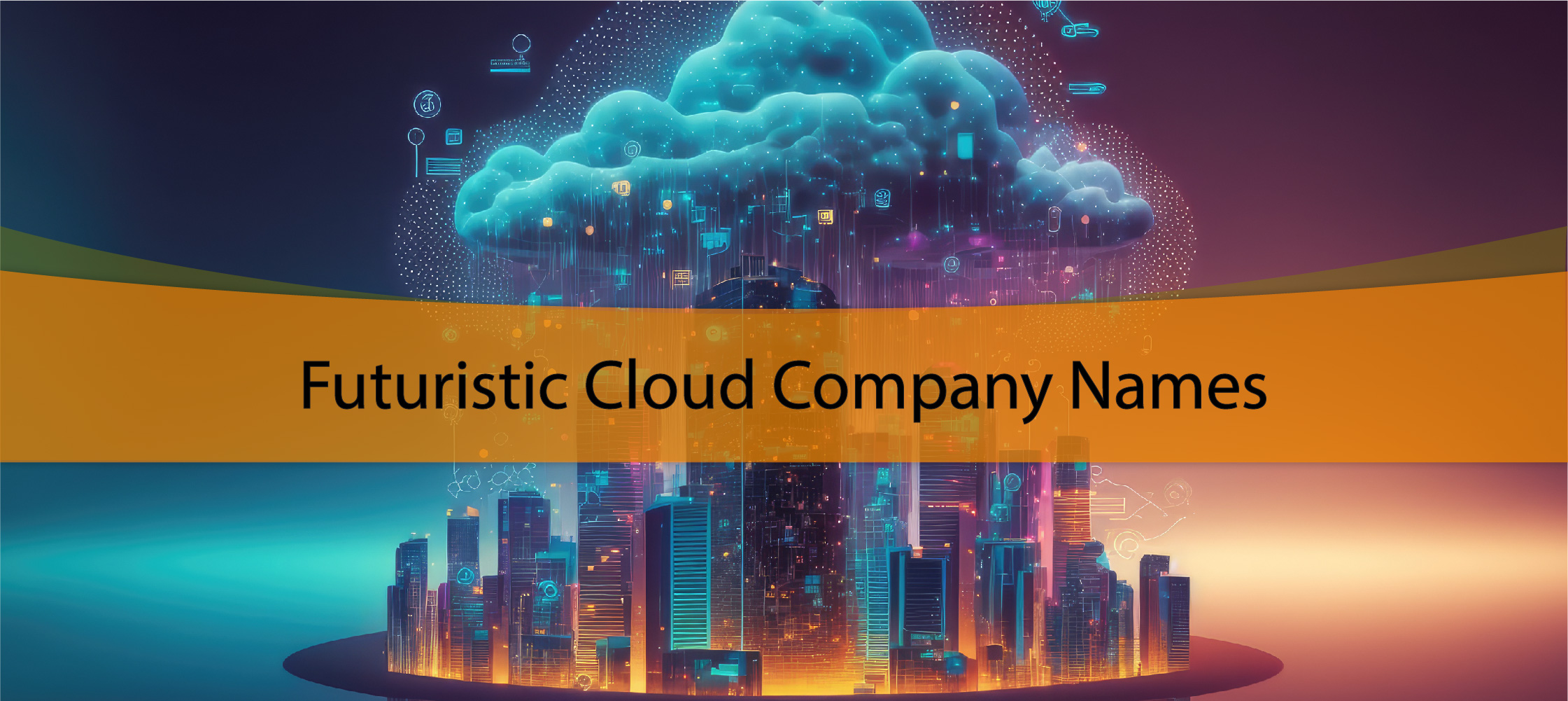Futuristic Cloud Company Names