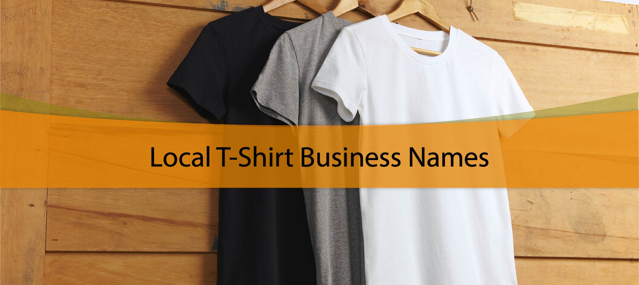 Local T-Shirt Business Names