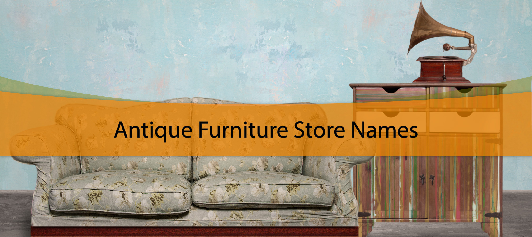 Antique Furniture Store Names